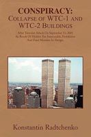 Conspiracy: Collapse of WTC-1 and WTC-2 Buildings: After Terrorist Attack On September 11, 2001 As Result Of Hidden Ten Inexcusable, Prohibitive And Fatal Mistakes In Design. 1441516212 Book Cover