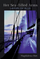 Her Sea-filled Arms: Layers of Blue B0C92RWHQ6 Book Cover