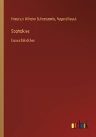 Sophokles: Erstes B�ndchen 3368238329 Book Cover