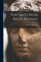 Portraits With Backgrounds 1018172440 Book Cover