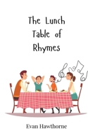 The Lunch Table of Rhymes 3690744717 Book Cover
