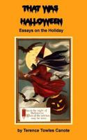 That Was Halloween: Essays on the Holiday 1977635369 Book Cover