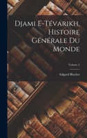 Djami e-Tévarikh, histoire générale du monde; Volume 2 1016830246 Book Cover
