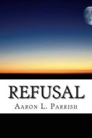 Refusal 1494460750 Book Cover