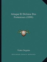 Attaque Et Defense Des Forteresses (1898) 116030615X Book Cover