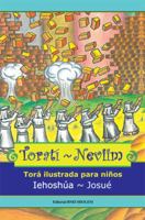 Torati neviim -profetas- Tora ilustrada la historia de ieoshua - Josue ilustrada para ninos | spanish 9871380593 Book Cover