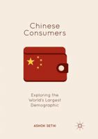 Chinese Consumers: Exploring the World's Largest Demographic 9811089914 Book Cover
