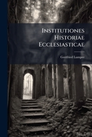 Institutiones Historiae Ecclesiasticae... 1270984136 Book Cover