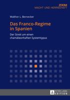 Das Franco-Regime in Spanien: Der Streit Um Einen Chamaeleonhaften Systemtypus 3631679386 Book Cover