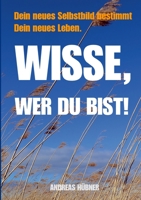 Wisse, wer Du bist! 1326992546 Book Cover