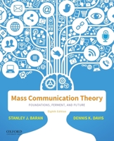 Mass Communication Theory: Foundations, Ferment, and Future 0534637973 Book Cover