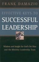 Effective Keys to Successful Leadership 0914936549 Book Cover