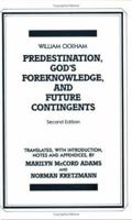 Predestination, God's Foreknowledge, and Future Contingents 0390675008 Book Cover
