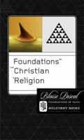 Foundations of the Christian Religion (Foundations of Faith) 0977616770 Book Cover