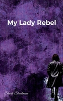 My Lady Rebel (German Edition) 3819206485 Book Cover