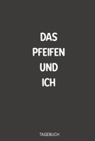 Das Pfeifen und ich Tagebuch: Super als handliches Notizbuch im Kampf gegen das Piepen nach einem Hörsturz (German Edition) 1700089056 Book Cover