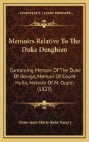 Memoirs Relative to the Duke d'Enghien; ... to Which Are Added the Journal of the Duke d'Enghien, Wr 116547526X Book Cover