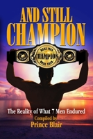 And Still Champion 1736148915 Book Cover