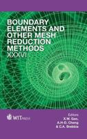 Boundary Elements and Other Mesh Reduction Methods XXXVI 1845648412 Book Cover