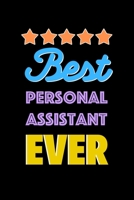 Best Personal Assistant Evers Notebook - Personal Assistant Funny Gift: Lined Notebook / Journal Gift, 120 Pages, 6x9, Soft Cover, Matte Finish 1650551614 Book Cover