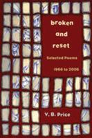 Broken and Reset: Selected Poems, 1966 to 2006 (Mary Burritt Christiansen Poetry Series) 0826341578 Book Cover