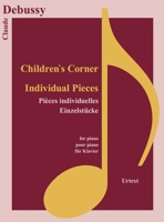 Children's Corner and Individual Pieces 3741914525 Book Cover
