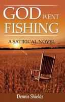 God Went Fishing 1935254286 Book Cover