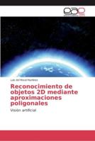 Reconocimiento de objetos 2D mediante aproximaciones poligonales 6202131497 Book Cover