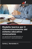 Modello teorico per il ridimensionamento del sistema educativo venezuelano (Italian Edition) 6209490662 Book Cover