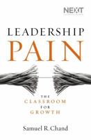 Leadership Pain: The Classroom for Growth 0718031598 Book Cover