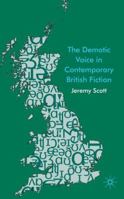 The Demotic Voice in Contemporary British Fiction 0230217575 Book Cover