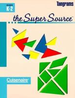 Super Source for Tangrams, Grades K-2 1574520156 Book Cover