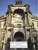 Gottfried Semper: Architect of the Nineteenth Century 0300066244 Book Cover