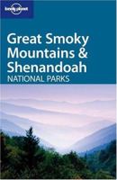 Lonely Planet Great Smoky Mountains & Shenandoah National Parks (Lonely Planet Travel Guides) 1740599373 Book Cover