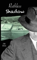 Ruthless Shadow 1941184278 Book Cover