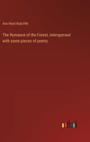 The Romance of the Forest, interspersed with some pieces of poetry 3368929526 Book Cover