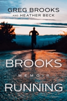 Brooks Running : Memoir 1637465394 Book Cover