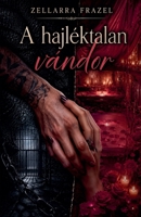 A hajléktalan vándor B0H494GWCS Book Cover