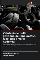 Valutazione della gestione dei pneumatici fuori uso a Volta Redonda: Valutazione della gestione dei pneumatici fuori uso 6206046451 Book Cover