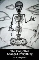 The Party That Changed Everything 1916596894 Book Cover