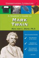 A Student's Guide to Mark Twain (Understanding Literature) 0766024385 Book Cover