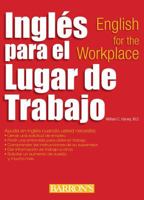 Ingles para el lugar de trabajo: English for the Workplace (Barron's Foreign Language Guides) 0764145193 Book Cover
