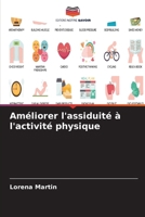 Améliorer l'assiduité à l'activité physique (French Edition) 663040209X Book Cover