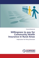 Willingness to pay for Community Health Insurance in Rural Areas 3659177253 Book Cover