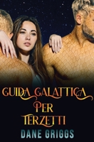 Guida Galattica per Terzetti (Salvare Ceraste) (Italian Edition) B0FLQM7J85 Book Cover