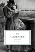 No Surrender! 1977933920 Book Cover