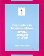 Encounters in Modern Hebrew: Level 1 0472082213 Book Cover
