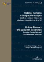 Historia, memoria e integración europea desde el punto de vista de las relaciones transatlánticas de la UE / History, Memory and European Integration from ... (Cuadernos de Yuste nº 10) 2807602304 Book Cover