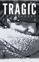 Tragic Tragedy B0BZ3G97RH Book Cover