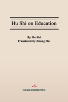 Hu Shi on Education B0GY8TPJ9S Book Cover